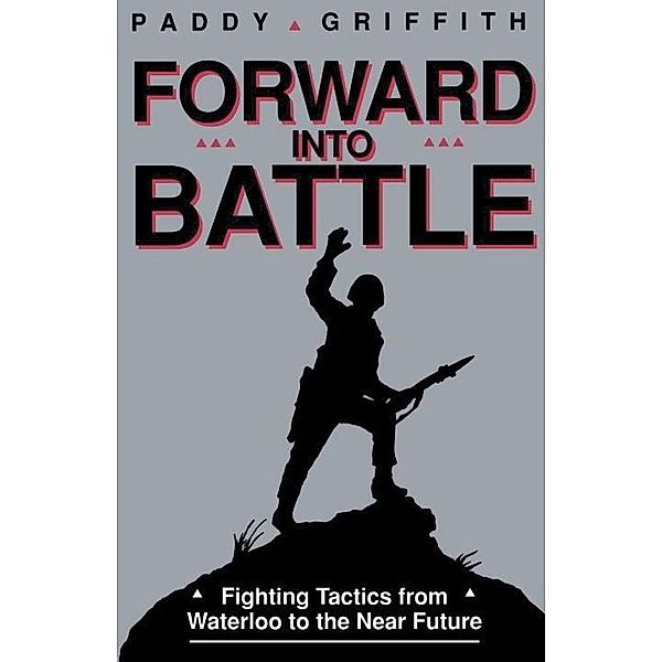 Forward into Battle, Paddy Griffith