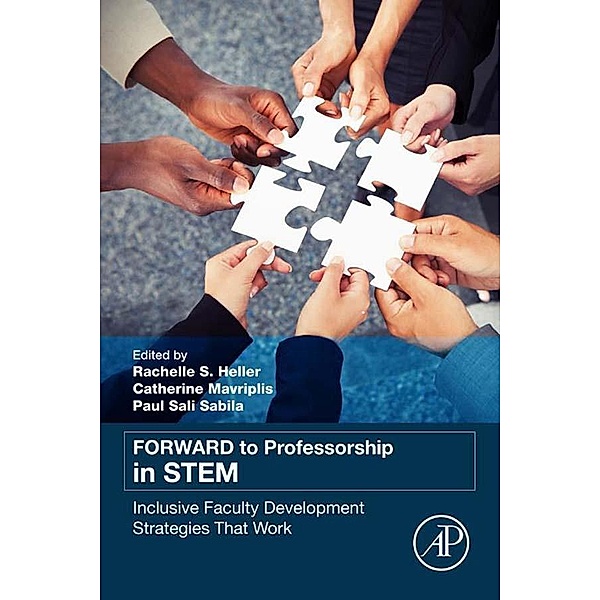 FORWARD to Professorship in STEM, Rachelle S. Heller, Catherine Mavriplis, Paul S Sabila