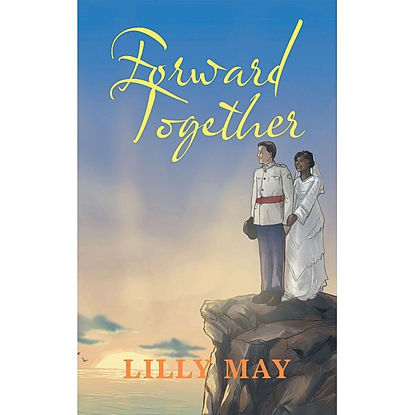 Forward Together, Lilly May