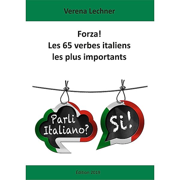 Forza! Les 65 verbes italiens les plus importants, Verena Lechner