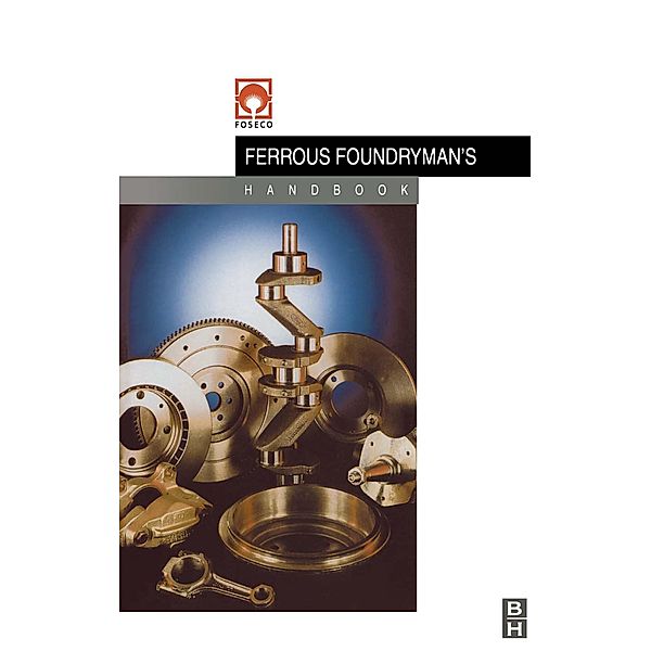 Foseco Ferrous Foundryman's Handbook, John Brown