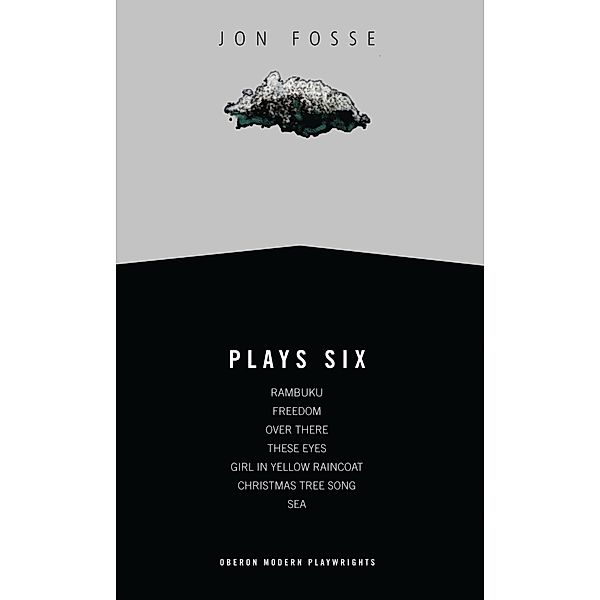 Fosse: Plays Six, Jon Fosse