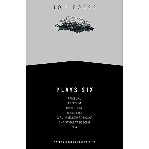 Fosse: Plays Six, Jon Fosse