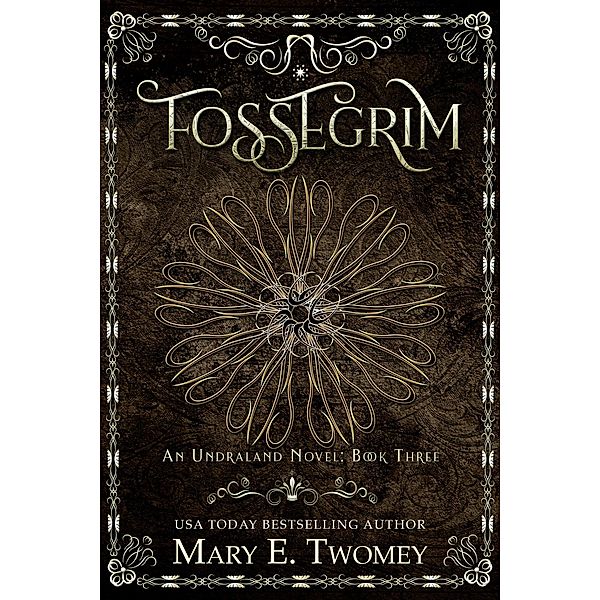Fossegrim (Undraland, #3) / Undraland, Mary E. Twomey