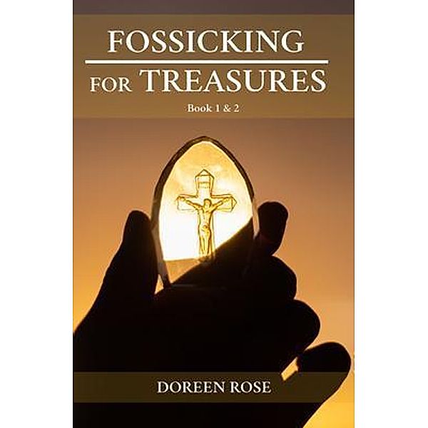 Fossicking For Treasures / eComRocket, Doreen Rose