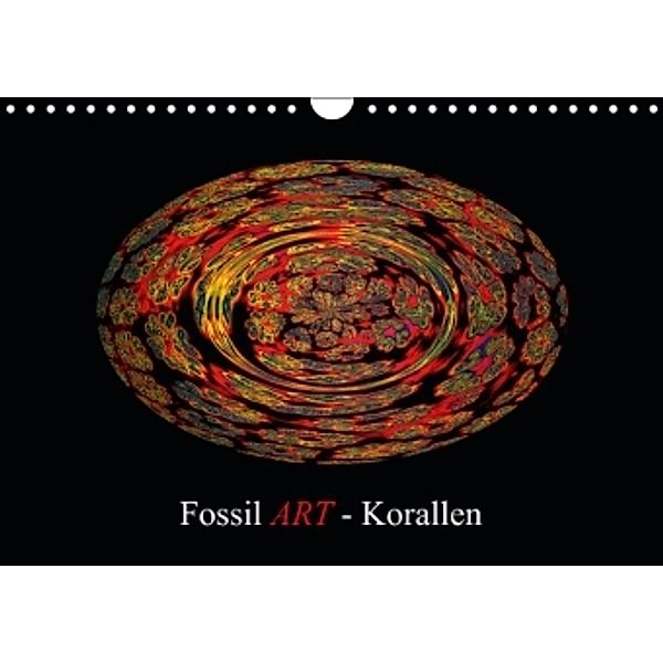 Fossil ART - Korallen (Wandkalender 2014 DIN A4 quer), Gero Moosleitner