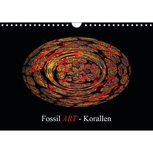 Fossil ART - Korallen (Wandkalender 2015 DIN A4 quer), Gero Moosleitner