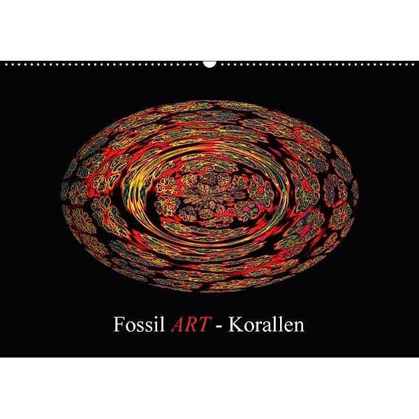 Fossil ART - Korallen (Wandkalender 2017 DIN A2 quer), Gero Moosleitner