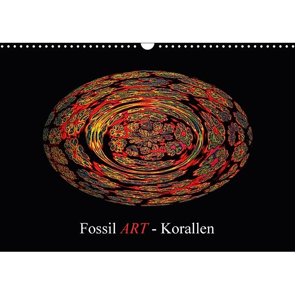 Fossil ART - Korallen (Wandkalender 2018 DIN A3 quer), Gero Moosleitner