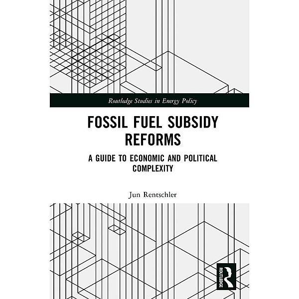 Fossil Fuel Subsidy Reforms, Jun Rentschler