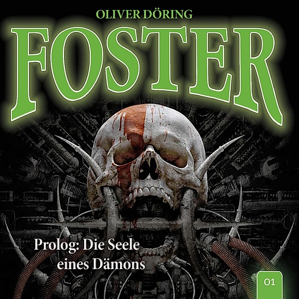 Foster - 1 - Prolog: Die Seele eines Dämons, Oliver Döring