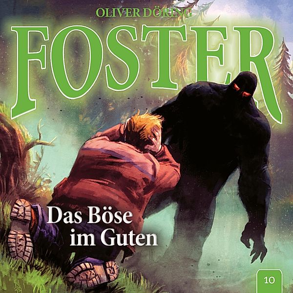 Foster - 10 - Das Böse im Guten, Oliver Döring