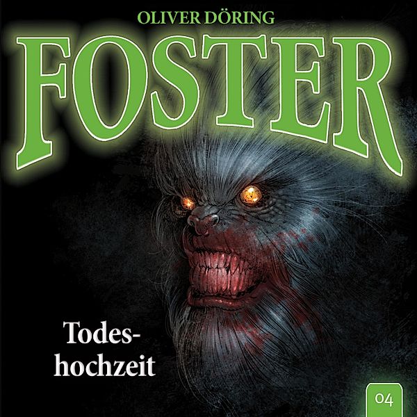 Foster - 4 - Todeshochzeit, Oliver Döring