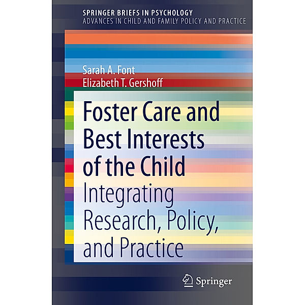 Foster Care and Best Interests of the Child, Sarah A. Font, Elizabeth T. Gershoff