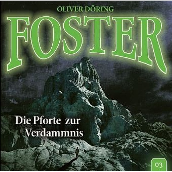 Foster - Die Pforte zur Verdammnis, 1 Audio-CD, Oliver Döring