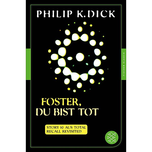 Foster, du bist tot, Philip K. Dick