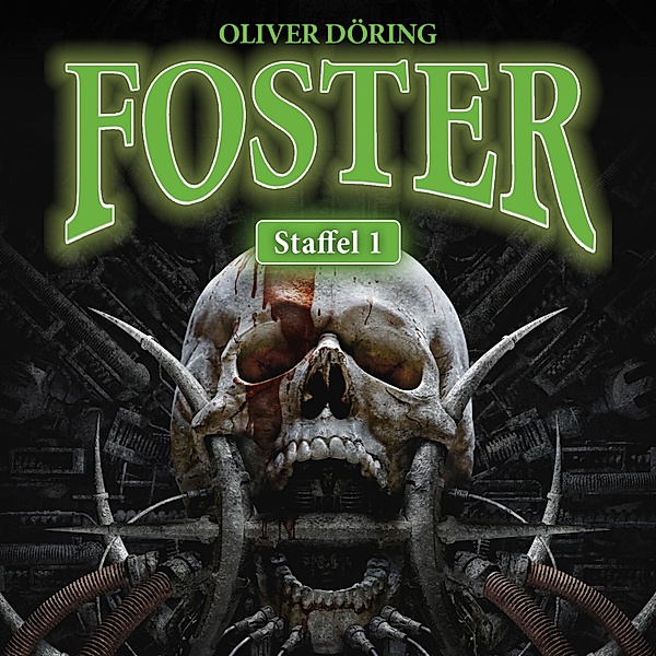 Foster - Foster, Staffel 1, Oliver Döring