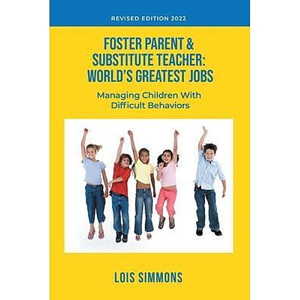 Foster Parent & Substitute Teacher / L. Simmons Books, Lois Simmons