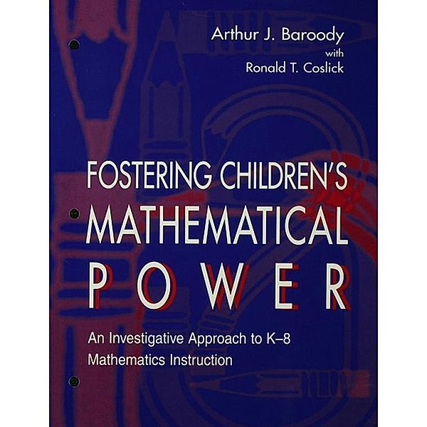 Fostering Children's Mathematical Power, Arthur J. Baroody, Ronald T. Coslick