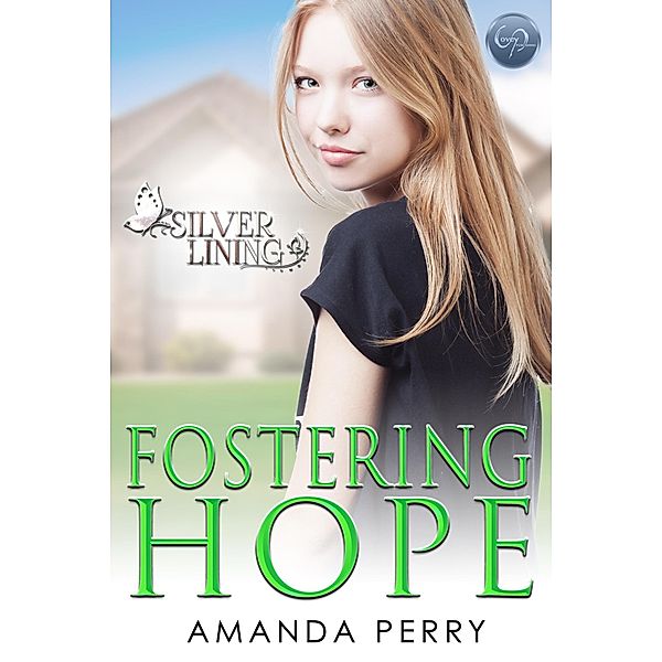 Fostering Hope (Silver Lining, #1) / Silver Lining, Amanda Perry