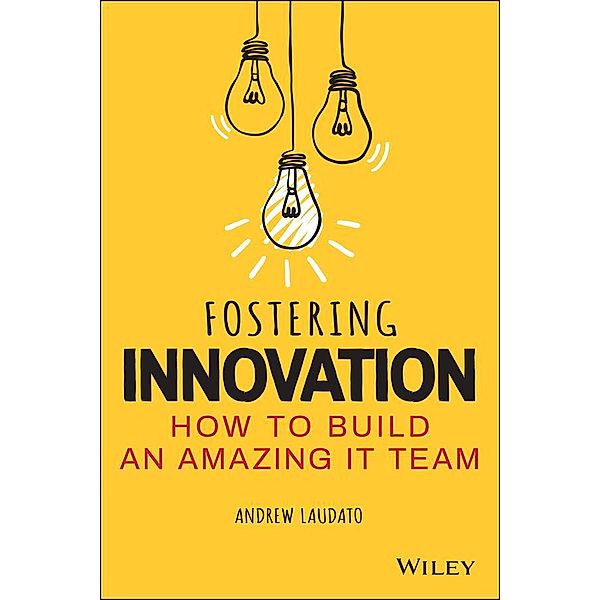 Fostering Innovation, Andrew Laudato