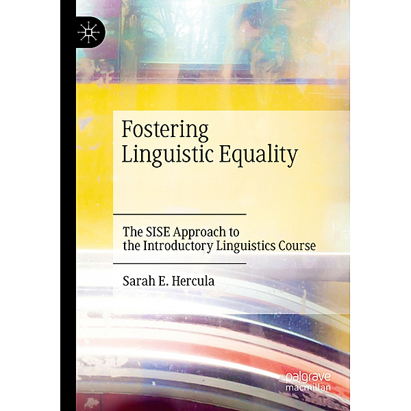 Fostering Linguistic Equality, Sarah E. Hercula