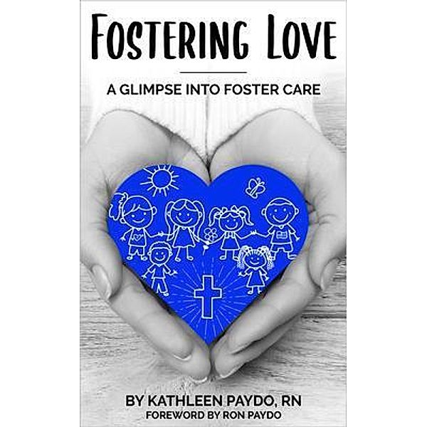 Fostering Love, Kathleen Paydo