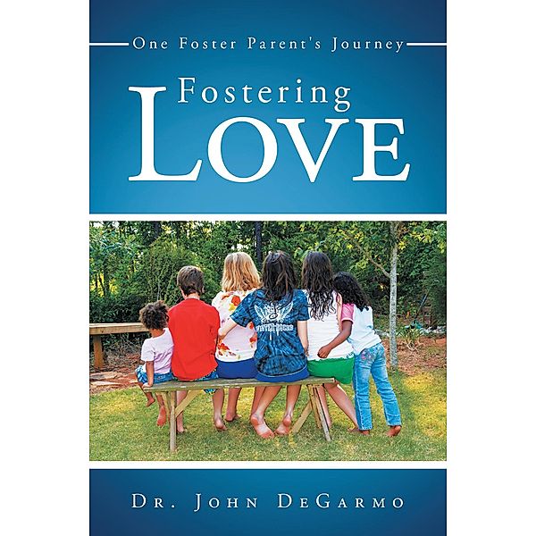 Fostering Love, John Degarmo