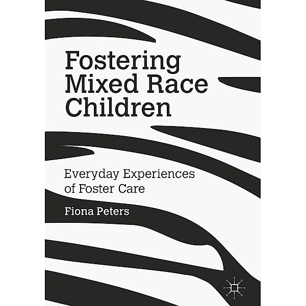 Fostering Mixed Race Children, Fiona Peters