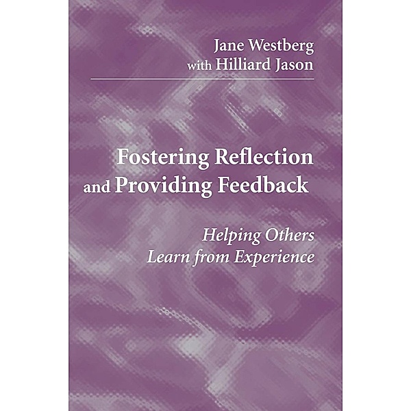 Fostering Reflection and Providing Feedback / Springer Series on Medical Education, Jane Westberg, Hilliard Jason