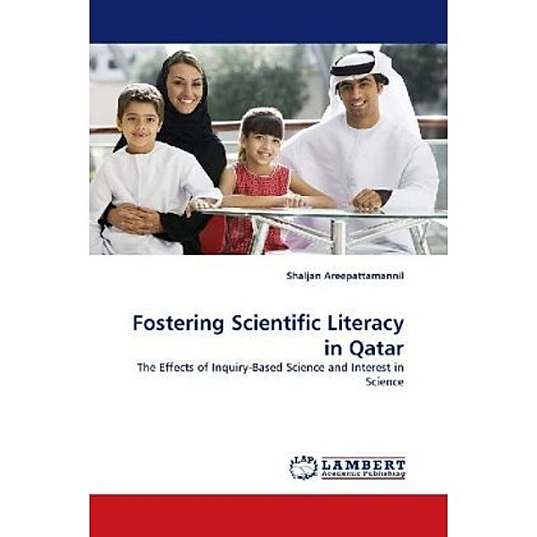 Fostering Scientific Literacy in Qatar, Shaljan Areepattamannil