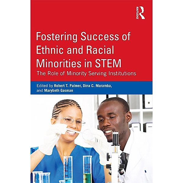 Fostering Success of Ethnic and Racial Minorities in STEM