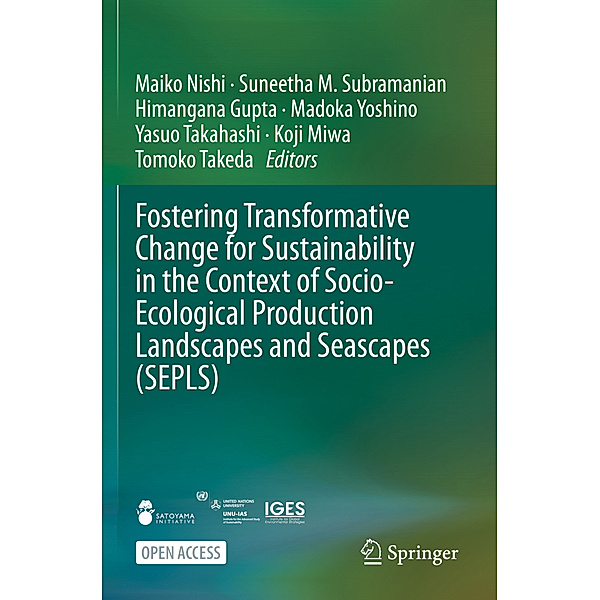 Fostering Transformative Change for Sustainability in the Context of Socio-Ecological Production Landscapes and Seascapes (SEPLS)