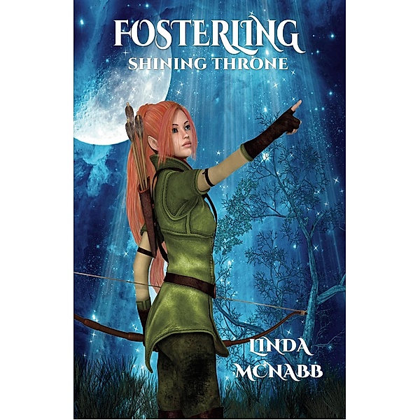 Fosterling (The Shining Throne, #1) / The Shining Throne, Linda McNabb