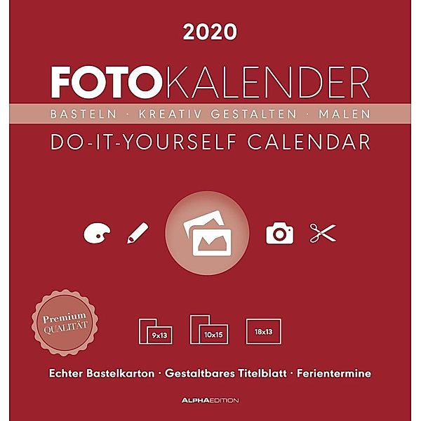 Foto-Bastelkalender / Do It Yourself Calendar rot 2020, ALPHA EDITION