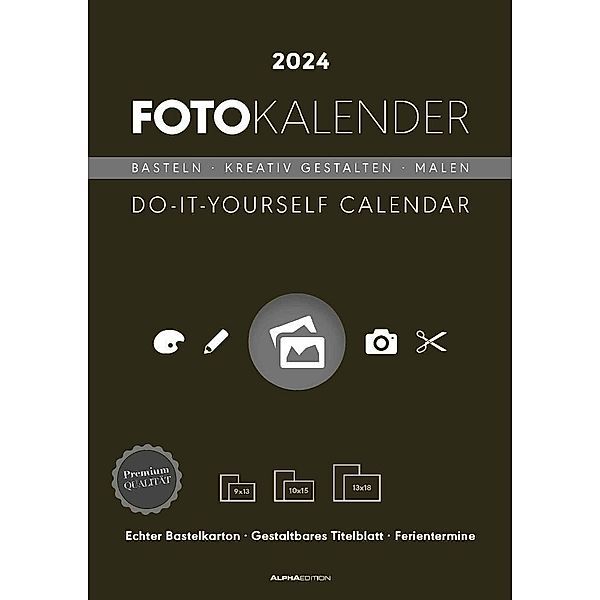 Foto-Bastelkalender schwarz 2024 - 21 x 29,7 -  Do it yourself calendar A4 - datiert - Kreativkalender - Foto-Kalender - Alpha Edition