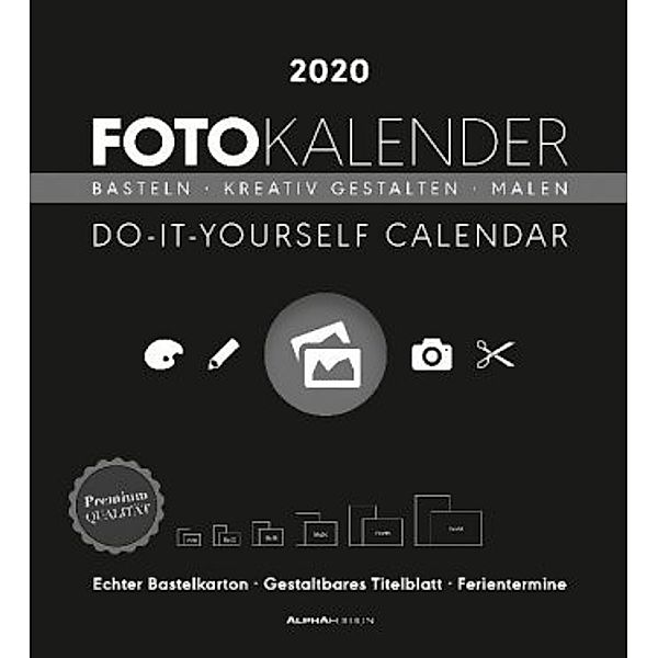 Foto-Bastelkalender schwarz XL 2020, ALPHA EDITION