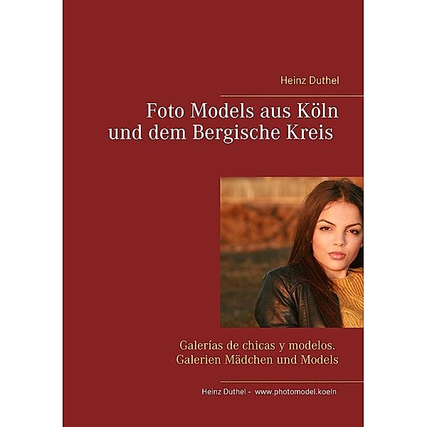 Foto Models aus Köln und dem Bergische Kreis, Heinz Duthel