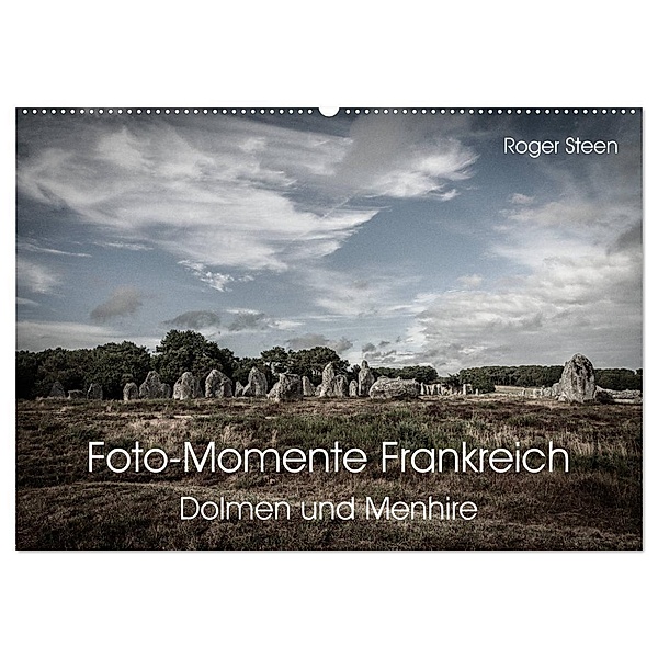 Foto-Momente Frankreich - Dolmen und Menhire (Wandkalender 2024 DIN A2 quer), CALVENDO Monatskalender, Roger Steen