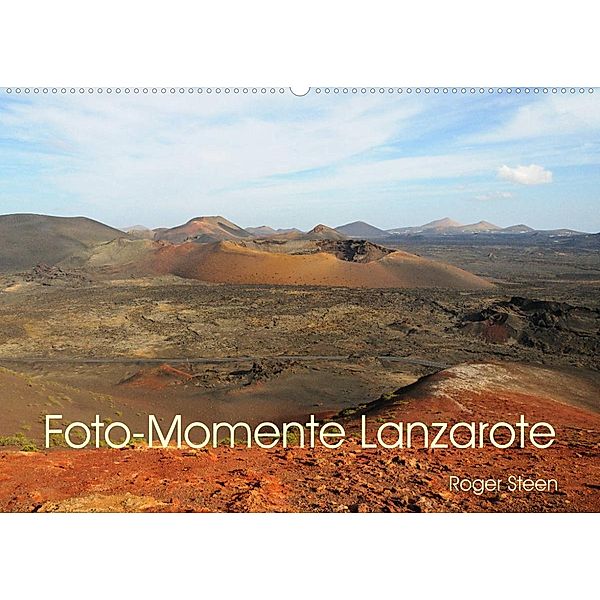 Foto-Momente Lanzarote (Wandkalender 2023 DIN A2 quer), Roger Steen