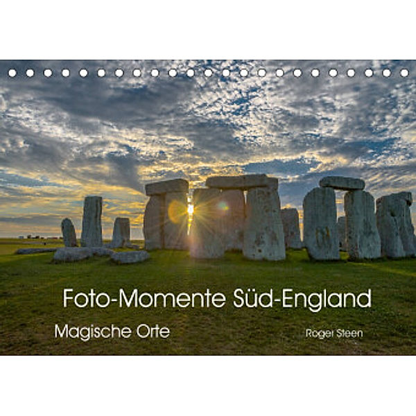 Foto-Momente Süd-England - Magische Orte (Tischkalender 2022 DIN A5 quer), Roger Steen