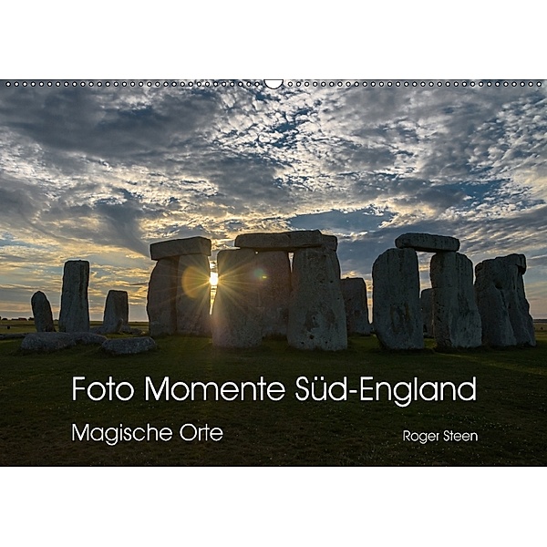 Foto Momente Süd-England - Magische Orte (Wandkalender 2018 DIN A2 quer) Dieser erfolgreiche Kalender wurde dieses Jahr, Roger Steen