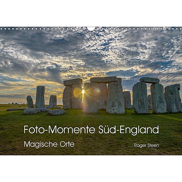 Foto-Momente Süd-England - Magische Orte (Wandkalender 2020 DIN A3 quer), Roger Steen