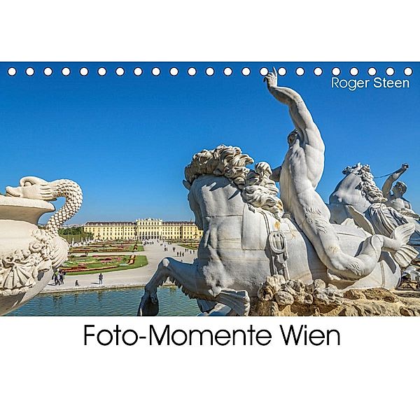 Foto-Momente Wien (Tischkalender 2021 DIN A5 quer), Roger Steen