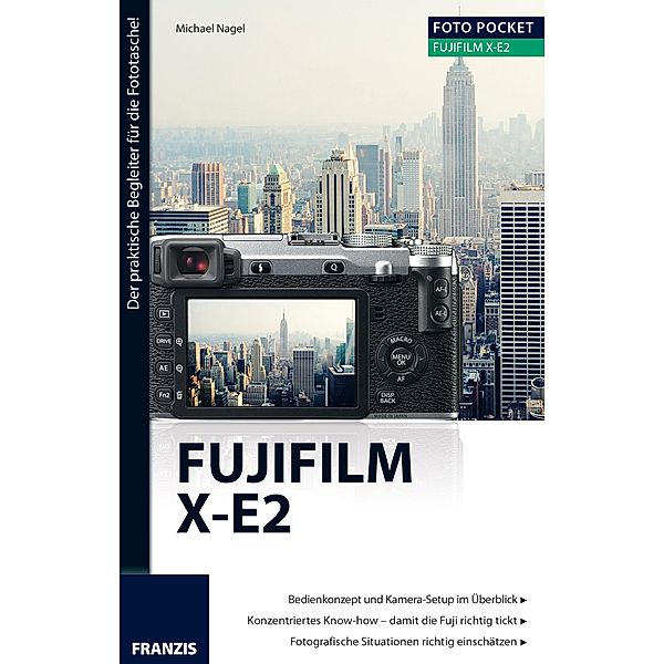 Foto Pocket Fujifilm X-E2 / Foto Pocket, Michael Nagel