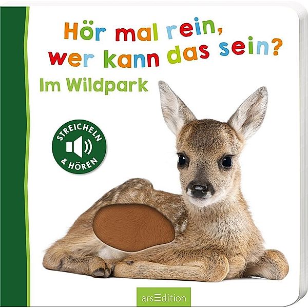 Foto-Streichel-Soundbuch / Hör mal rein, wer kann das sein? - Im Wildpark