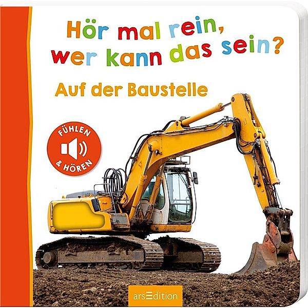 Foto-Streichel-Soundbuch / Hör mal rein, wer kann das sein? - Auf der Baustelle