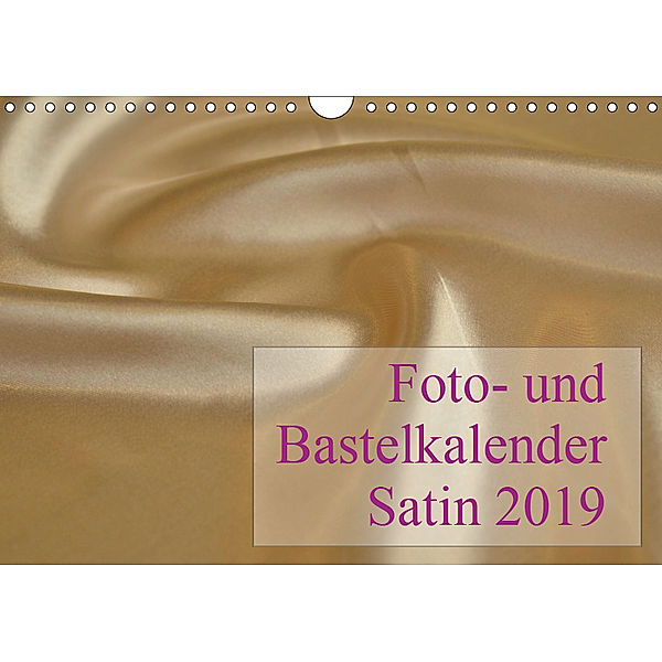 Foto- und Bastelkalender Satin - Stilvoll zum Selbstgestalten (Wandkalender 2019 DIN A4 quer), Maximilian Buckstern