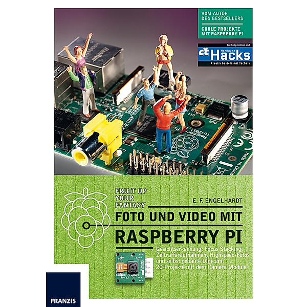 Foto und Video mit Raspberry Pi, E. F. Engelhardt