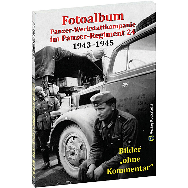 Fotoalbum - Panzer-Werkstattkompanie im Panzer-Regiment 24 in der 24. Panzer-Division 1943-1945